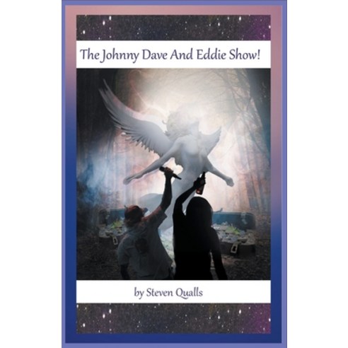 (영문도서) The Johnny Dave And Eddie Show! Paperback, Fun-Loving Publishing, English, 9798223652632