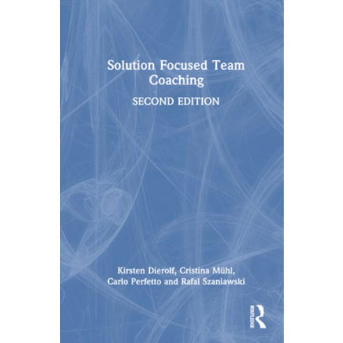 (영문도서) Solution Focused Team Coaching Hardcover, Routledge, English, 9781032440750