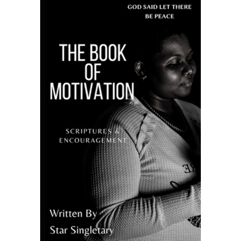 (영문도서) The Book of Motivation: Scriptures & Encouragement Paperback, Independently Published, English, 9798460187393