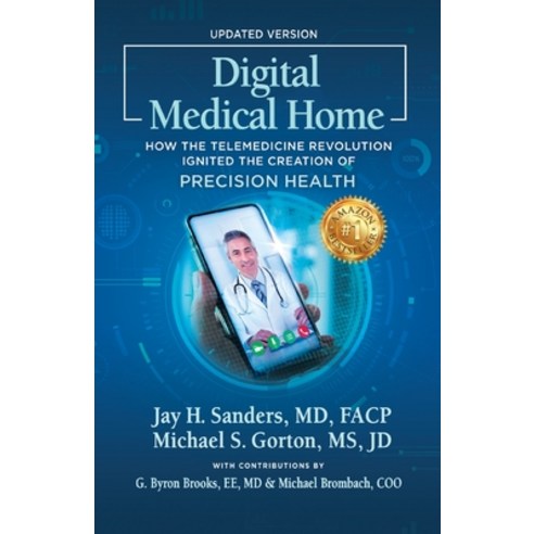 (영문도서) Digital Medical Home: How the Telemedicine Revolution Ignited the Creation of Precision Health Paperback, Mark Victor Hansen Library, English, 9798885810845