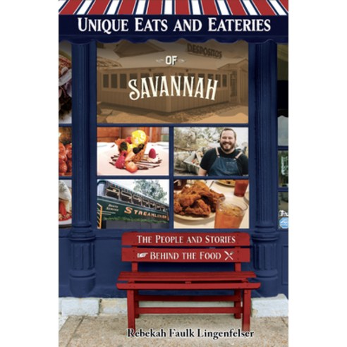 (영문도서) Unique Eats and Eateries of Savannah Paperback, Reedy Press, English, 9781681065298