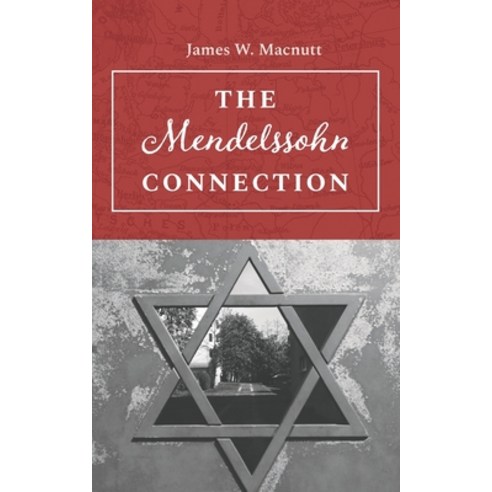 (영문도서) The Mendelssohn Connection Paperback, Austin Macauley, English, 9781786932167