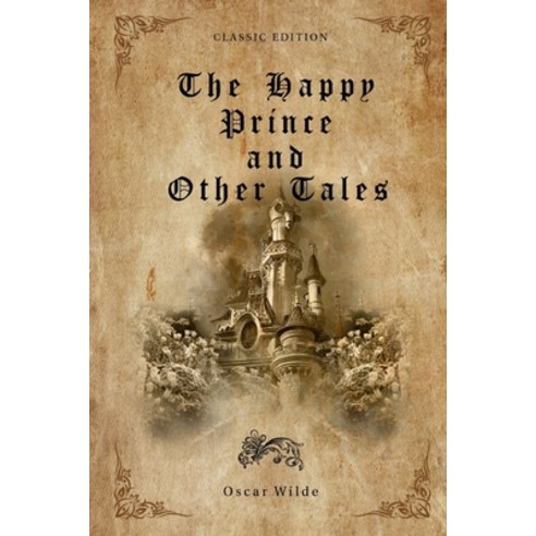 The Happy Prince and Other Tales: with original illustrations Paperback, Independently Published, English, 9798734373651