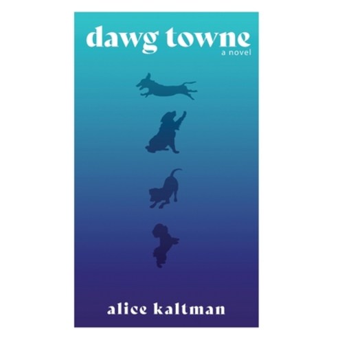 Dawg Towne Paperback, Word West LLC, English, 9781733466349