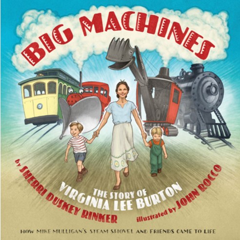 (영문도서) Big Machines: The Story of Virginia Lee Burton Hardcover, Clarion Books, English, 9780544715578