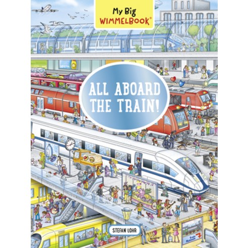 (영문도서) My Big Wimmelbook--All Aboard the Train! Board Books, Experiment, English, 9781615198160