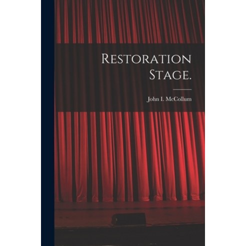 (영문도서) Restoration Stage. Paperback, Hassell Street Press, English, 9781014012586