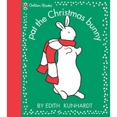 (영문도서) Pat the Christmas Bunny Spiral, Golden Books, English, 9780307121608