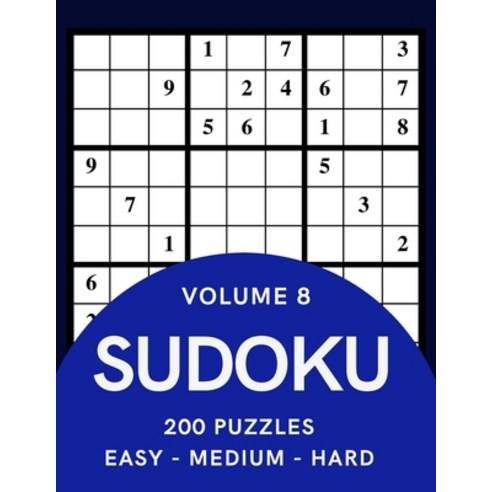 Sudoku 200 Puzzles Easy Medium Hard Volume 8: Sudoku For Adults - Answer Key Included Paperback, Independently Published, English, 9798721641794