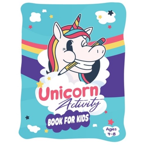 Unicorn Activity Book for Kids Ages 4-8: Beautiful and Magical Unicorn Kid Workbook Game for Learnin... Paperback, Independently Published, English, 9798588986533