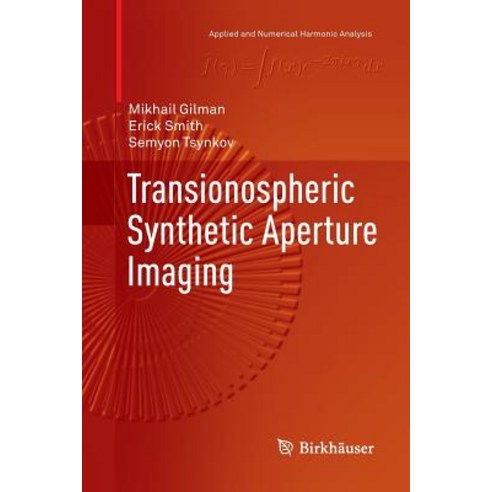 (영문도서) Transionospheric Synthetic Aperture Imaging Paperback, Birkhauser, English, 9783319848273