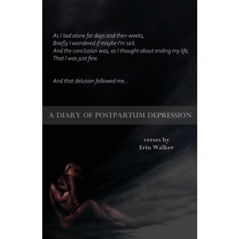 (영문도서) A Diary of Postpartum Depression Paperback, Erin Walker, English, 9780578369440