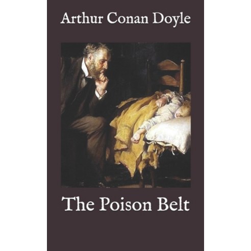 The Poison Belt Paperback, Independently Published, English, 9798577344108