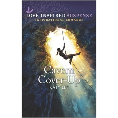 (영문도서) Cavern Cover-Up Mass Market Paperbound, Love Inspired Suspense, English, 9781335587169