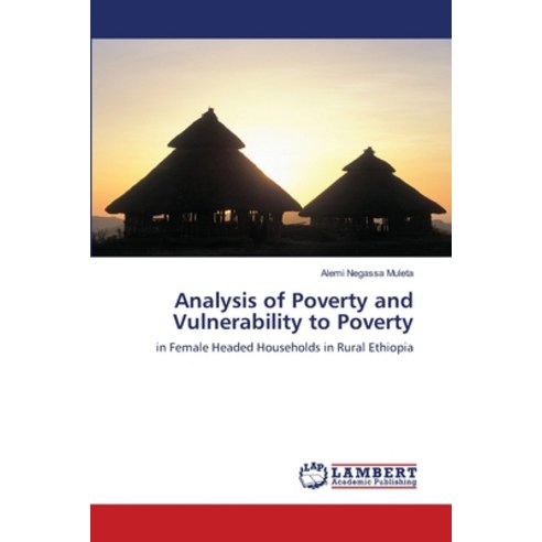 Analysis of Poverty and Vulnerability to Poverty Paperback, LAP Lambert Academic Publis..., English, 9783659595325