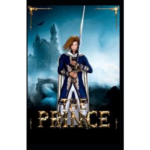 (영문도서) The Prince: illustrated Edition Paperback, Independently Published, English, 9798749060973