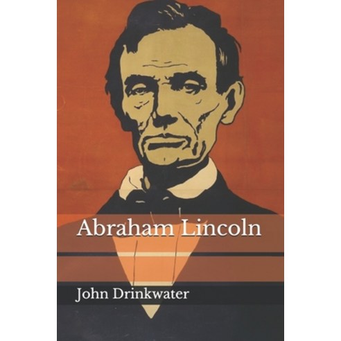Abraham Lincoln Paperback, Independently Published