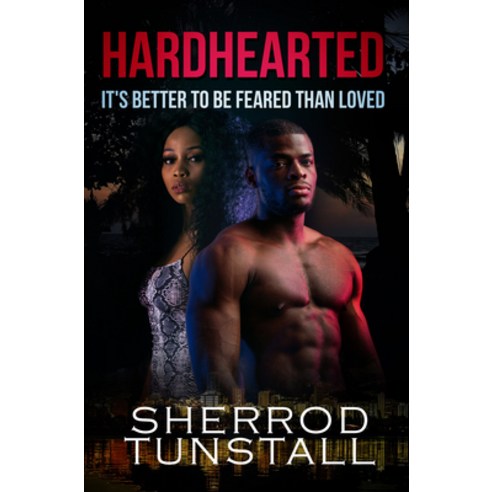 Hardhearted: It''s Better to Be Feared Than Loved: Beating the Odds 2 Mass Market Paperbound, Urban Renaissance, English, 9781645562443