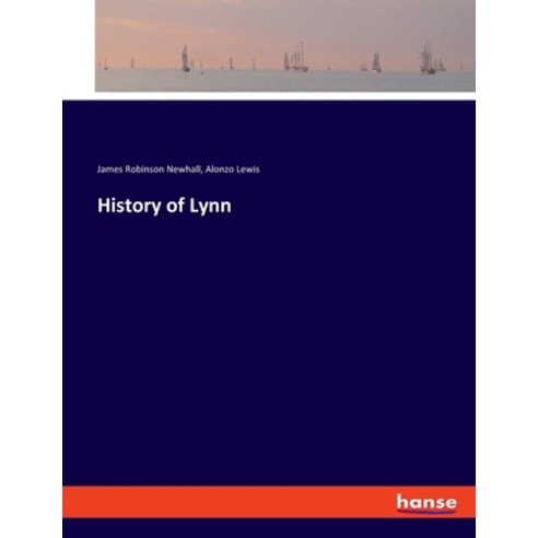 (영문도서) History of Lynn Paperback, Hansebooks, English, 9783337898007