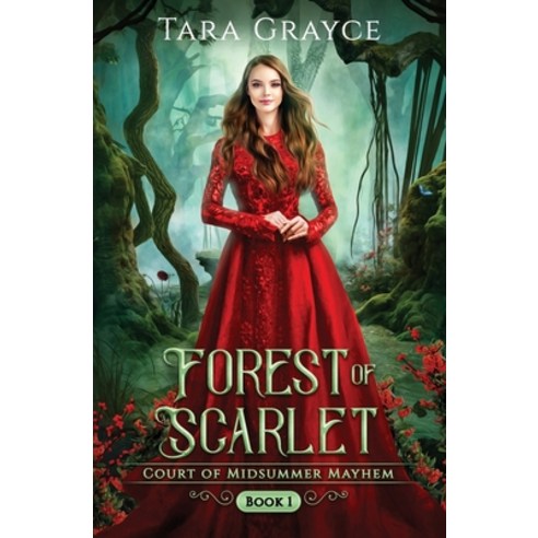 (영문도서) Forest of Scarlet Paperback, Sword & Cross Publishing, English, 9781943442348
