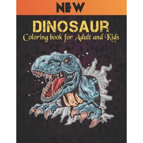Dinosaur Coloring book for Adult and Kids: Coloring Book 50 Dinosaur Designs to Color Fun Coloring B... Paperback, Independently Published, English, 9798721604171
