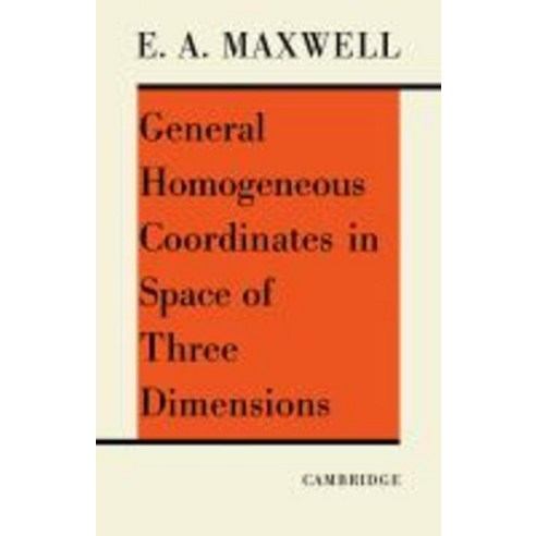 General Homogeneous Co-Ordinates in Space of Three Dimensions, Cambridge University Press