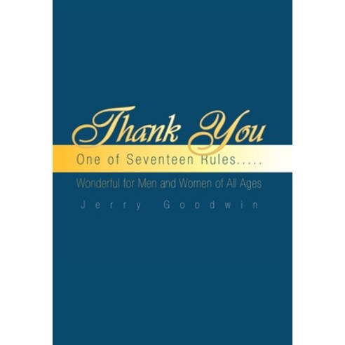 (영문도서) Thank You: One of Seventeen Rules..... Hardcover, Xlibris Us, English, 9781425741266