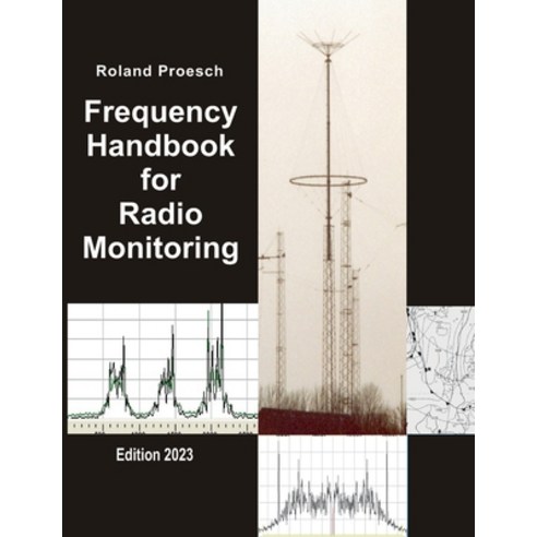 (영문도서) Frequency Handbook for Radio Monitoring: Edition 2023 Paperback, Books on Demand, English, 9783757813352