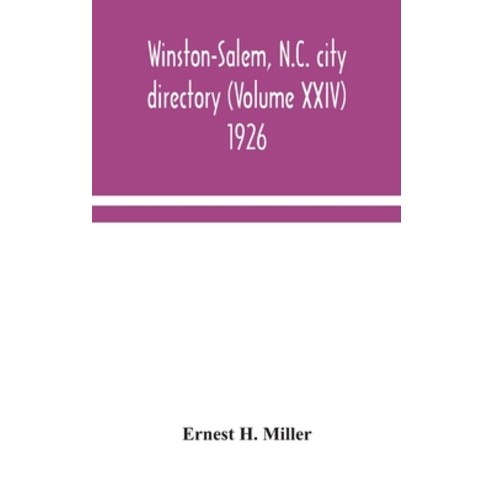 Winston-Salem N.C. city directory (Volume XXIV) 1926 Hardcover, Alpha Edition