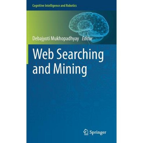 Web Searching and Mining Hardcover, Springer