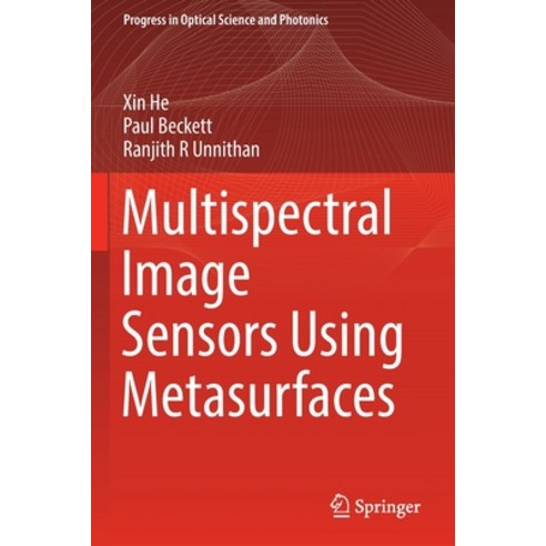 (영문도서) Multispectral Image Sensors Using Metasurfaces Paperback, Springer, English, 9789811675171