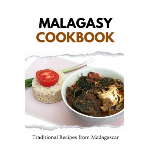 (영문도서) Malagasy Cookbook: Traditional Recipes from Madagascar Paperback, Independently Published, English, 9798872942771