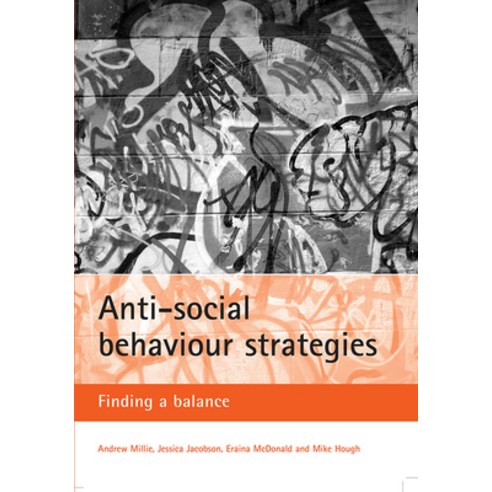 Anti-Social Behaviour Strategies: Finding a Balance Paperback, Policy Press