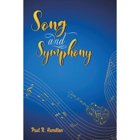 (영문도서) Song and Symphony Paperback, Austin Macauley, English, 9781649799869