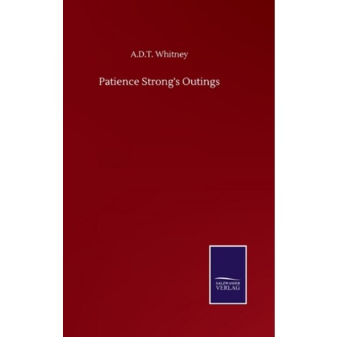 Patience Strong''s Outings Hardcover, Salzwasser-Verlag Gmbh