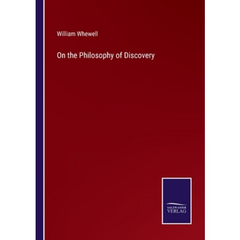 (영문도서) On the Philosophy of Discovery Paperback, Salzwasser-Verlag, English, 9783375106669