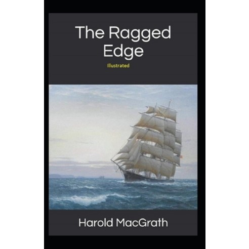 The Ragged Edge Illustrated Paperback, Independently Published