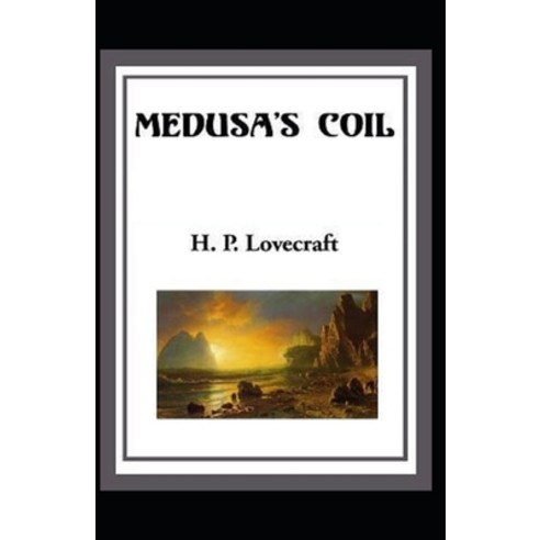 Medusa''s Coil Illustrated Paperback, Independently Published, English, 9798711315605