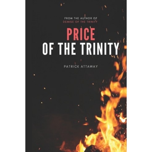 Price of the Trinity Paperback, Independently Published