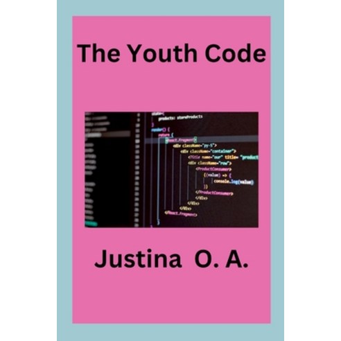 (영문도서) The Youth Code Paperback, Justina O. a, English, 9787451788633
