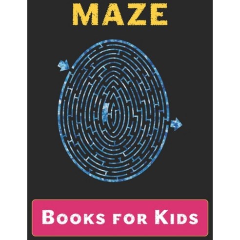 Maze Books for Kids: A Maze Activity Book for Kids (Maze Books for Kids) Paperback, Independently Published, English, 9798735608707