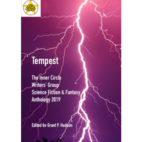 (영문도서) Tempest: The Inner Circle Writers'' Group Science Fiction and Fantasy Anthology 2019 Paperback, Lulu.com, English, 9780244205317