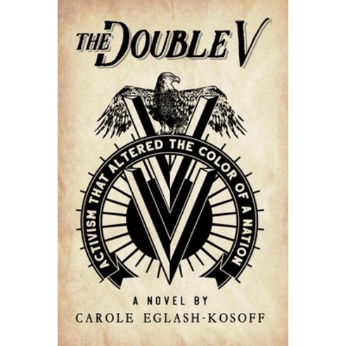 The Double V - a novel Paperback, Valley Village Publishing, English, 9781792353017