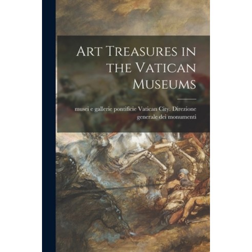 (영문도서) Art Treasures in the Vatican Museums Paperback, Hassell Street Press, English, 9781014302625