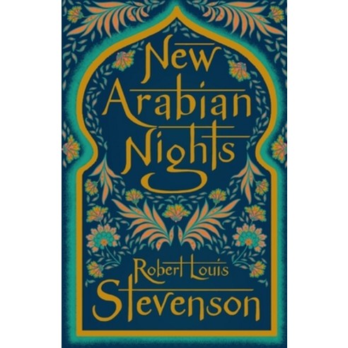 (영문도서) The New Arabian Nights Annotated Paperback, Independently Published, English, 9798514004768