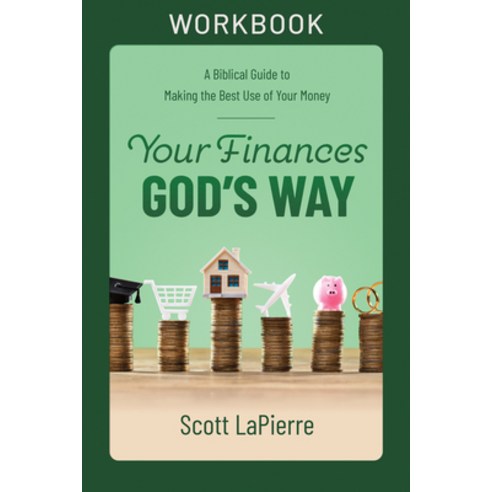 (영문도서) Your Finances God''s Way Workbook: A Biblical Guide to Making the Best Use of Your Money Paperback, Harvest House Publishers, English, 9780736984027