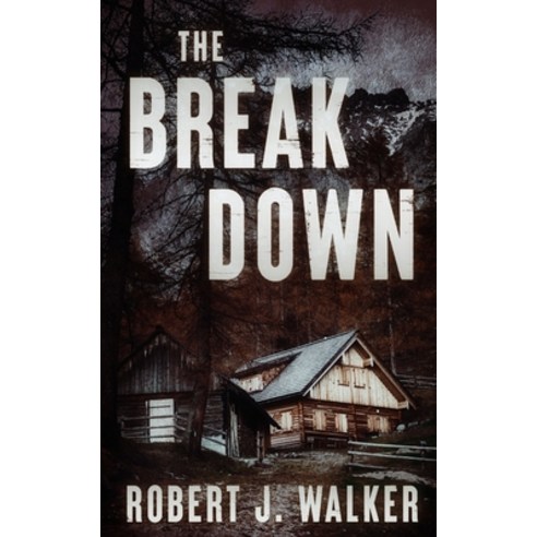 (영문도서) The Break Down Paperback, Independently Published, English, 9798759034889