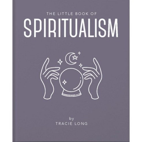 The Little Book of Spiritualism Hardcover, Orange Hippo!, English, 9781911610861