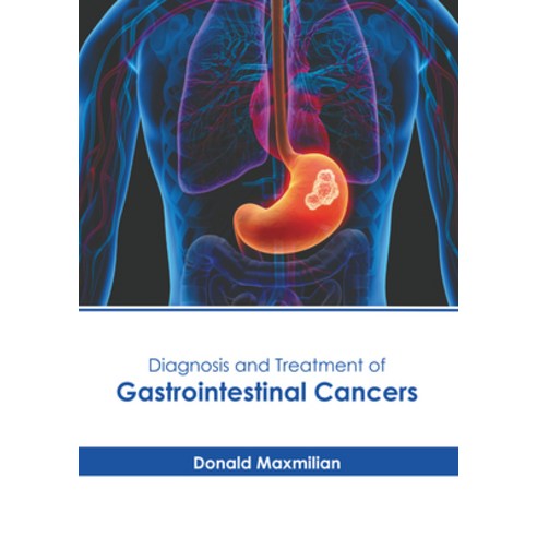 (영문도서) Diagnosis and Treatment of Gastrointestinal Cancers Hardcover, American Medical Publishers, English, 9798887400587