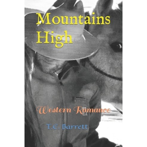 (영문도서) Mountains High: Western Romance Paperback, Independently Published, English, 9798364762948